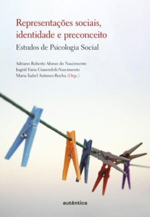 Representações sociais, identidade e preconceito