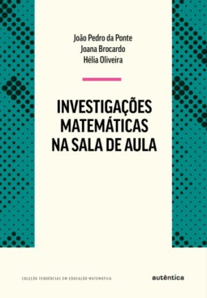 Investigações matemáticas na sala de aula