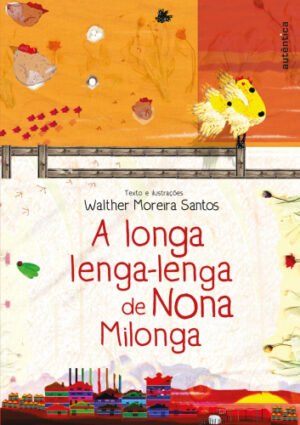 A longa lenga-lenga de Nona Milonga