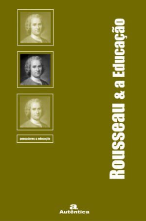 Rousseau & a Educação
