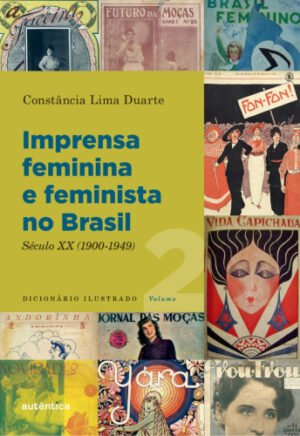Imprensa feminina e feminista no Brasil (Volume 2)