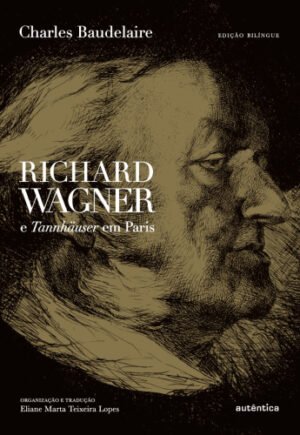 Richard Wagner e Tannhäuser em Paris