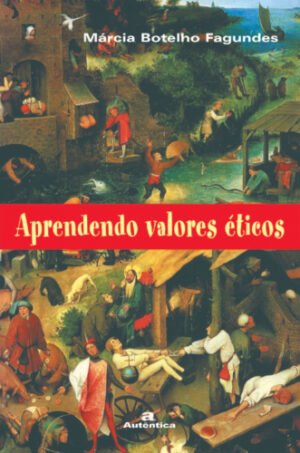 Aprendendo valores éticos