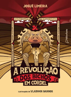 A revolução dos bichos em cordel (Adaptação da obra de George Orwell)
