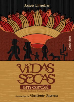 Vidas secas em cordel (Adaptação da obra de Graciliano Ramos)