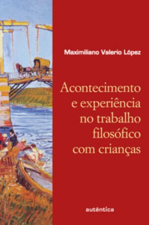 Acontecimento e experiência no trabalho filosófico com crianças