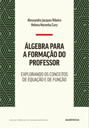 Álgebra para a formação do professor