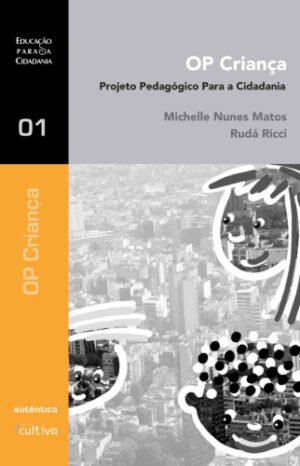 OP Criança Projeto pedagógico para a cidadania