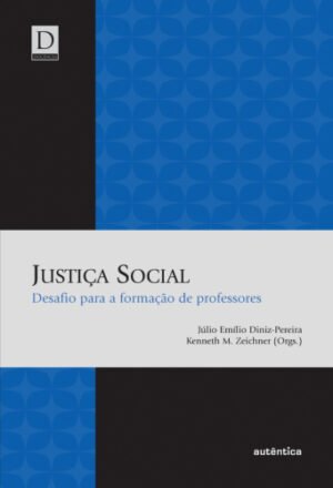 Justiça Social - Desafio para a formação de professores