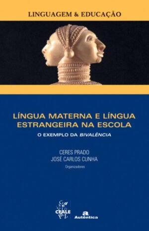 Língua materna e língua estrangeira na escola - O exemplo da bivalência