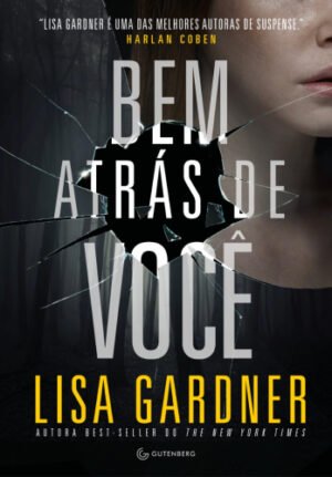 Bem atrás de você