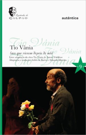 Tio Vânia (aos que vierem depois de nós)