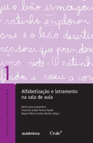 Alfabetização e letramento na sala de aula