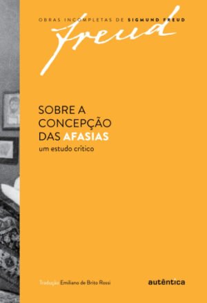 Sobre a concepção das afasias