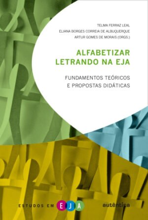 Alfabetizar letrando na EJA