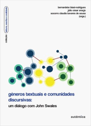 Gêneros textuais e comunidades discursivas: Um diálogo com John Swales
